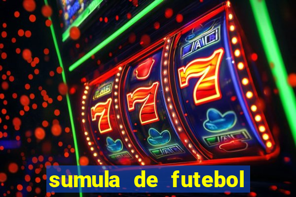 sumula de futebol de campo cbf